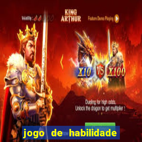 jogo de habilidade para ganhar dinheiro